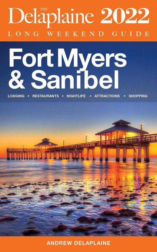Fort Myers & Sanibel - The Delaplaine 2022 Long Weekend Guid ... - cover