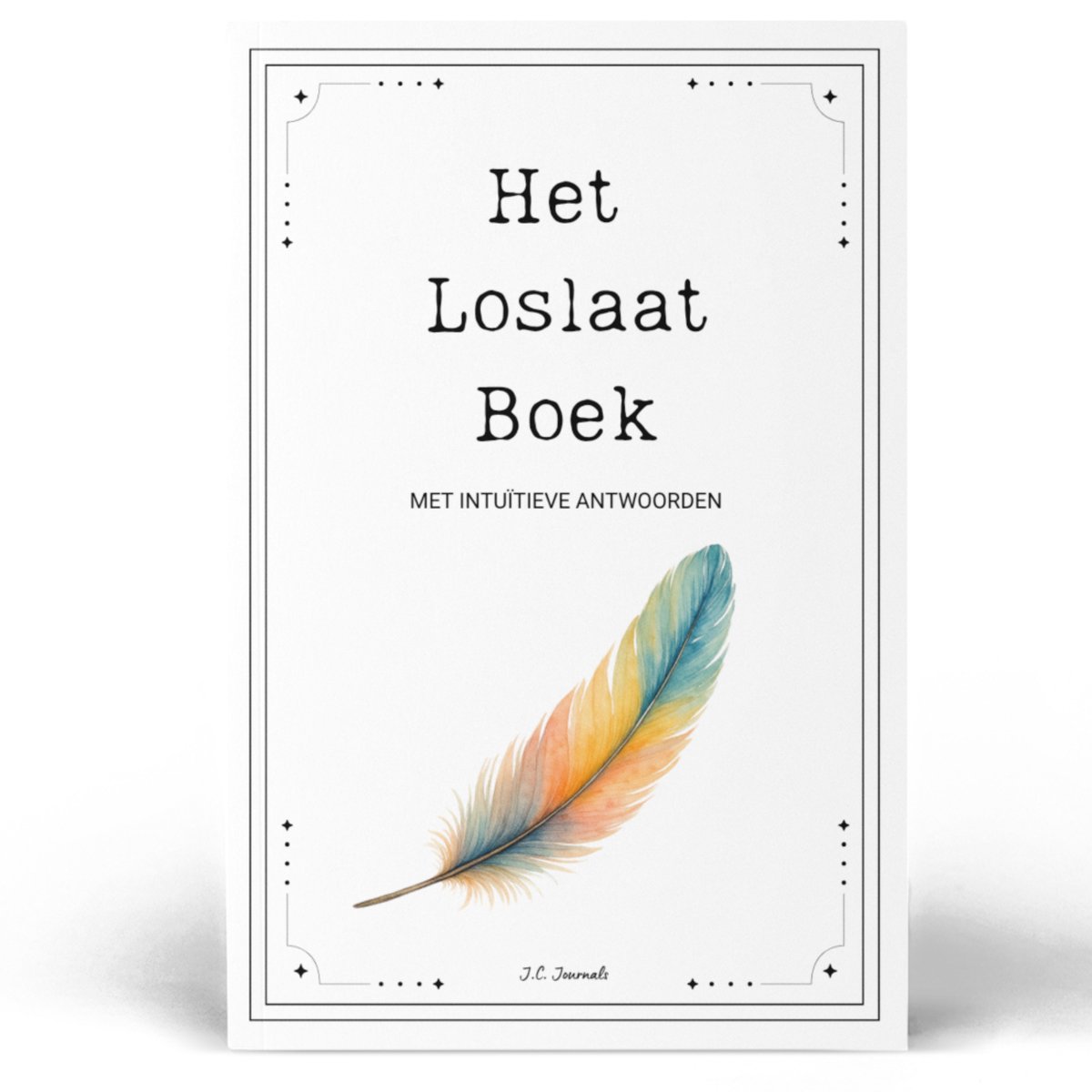 Het Loslaat Boek – Intuïtieve antwoorden om te leren loslaten