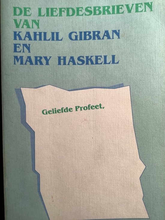 Liefdesbrieven Van Kahlil Gibran En Mary