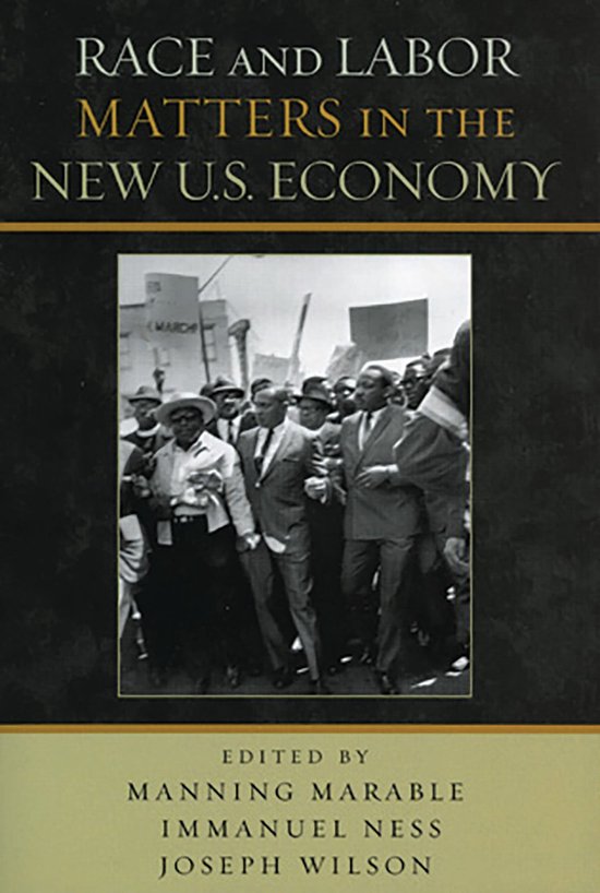 Race and Labor Matters in the New U.S. Economy