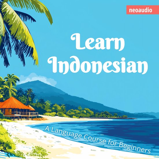 Language Courses for Beginners, Learn Indonesian (Unabridged ... - cover