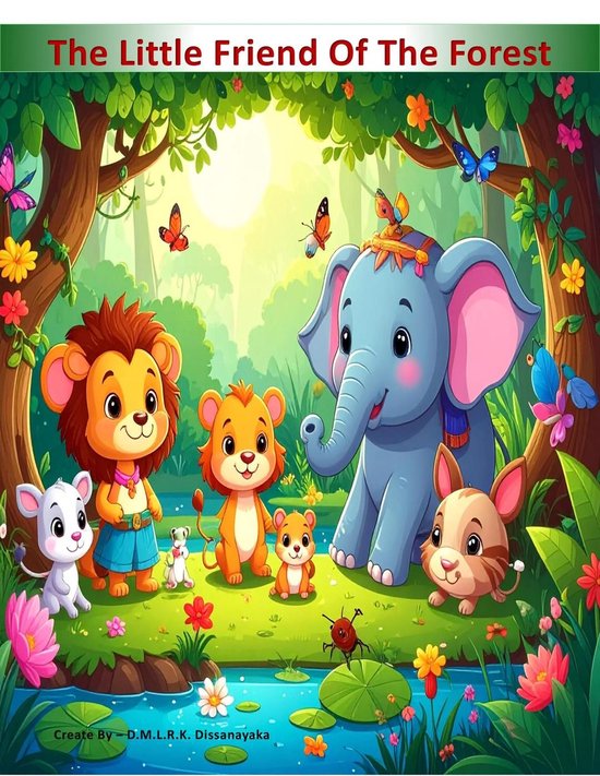 The Little Friends Of The Forest