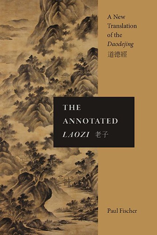Boekcover met een traditionele Chinese landschapsschildering van bergen, bomen en mist. De titel 'The Annotated Laozi' en 'A New Translation of the Daoodejing' staan op de cover.