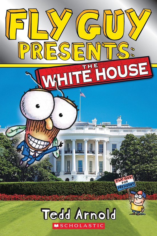 Scholastic Reader 2 - Fly Guy Presents: The White House (Sch ... - cover
