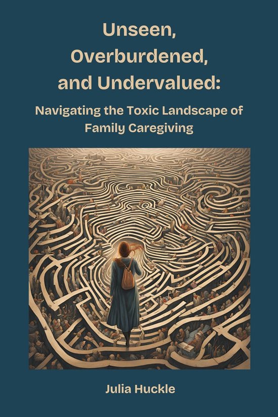 Unseen, Overburdened, and Undervalued - cover