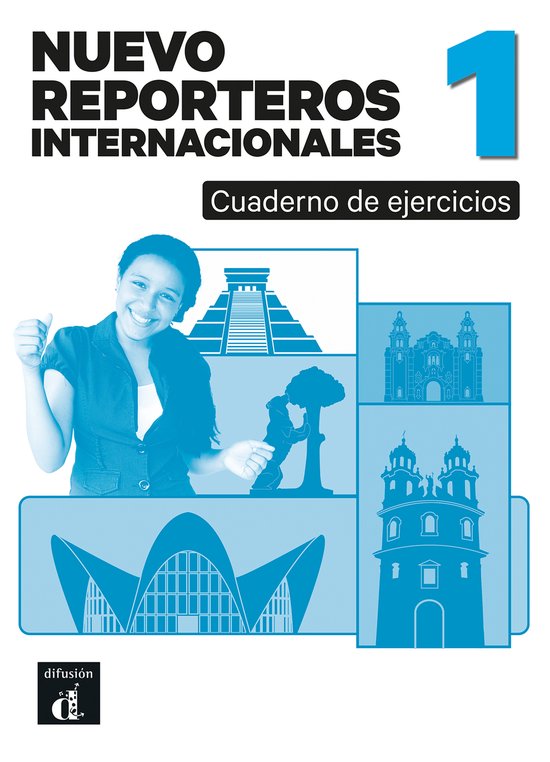 Nuevo Reporteros Internacionales 1. Cuaderno De Ejercicios.  ... - cover
