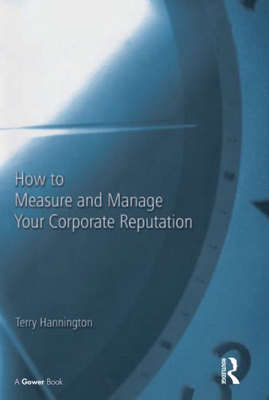 How to Measure and Manage Your Corporate Reputation - cover