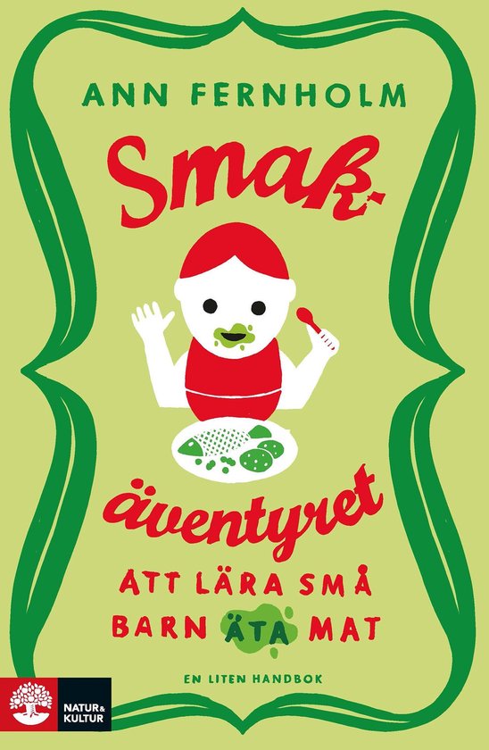 Smakäventyret : att lära små barn äta mat - cover