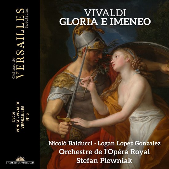 Nicolò Balducci, Logan Lopez Gonzalez, Stefan Plewniak, Orchestre De L'opera Royal - Vivaldi: Gloria E Imeneo (CD)