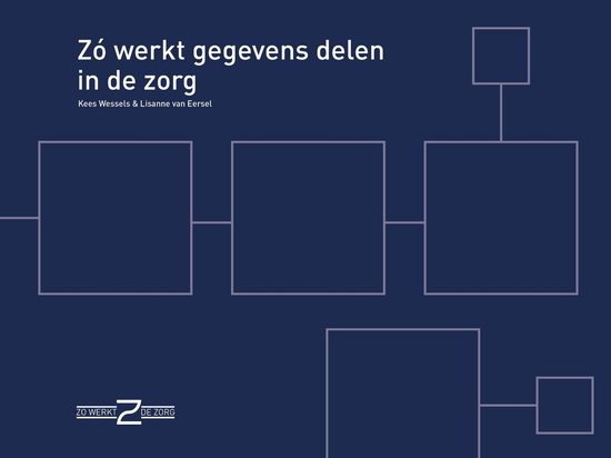 Zo werkt de zorg 10 - Zo werkt gegevens delen in de zorg - cover