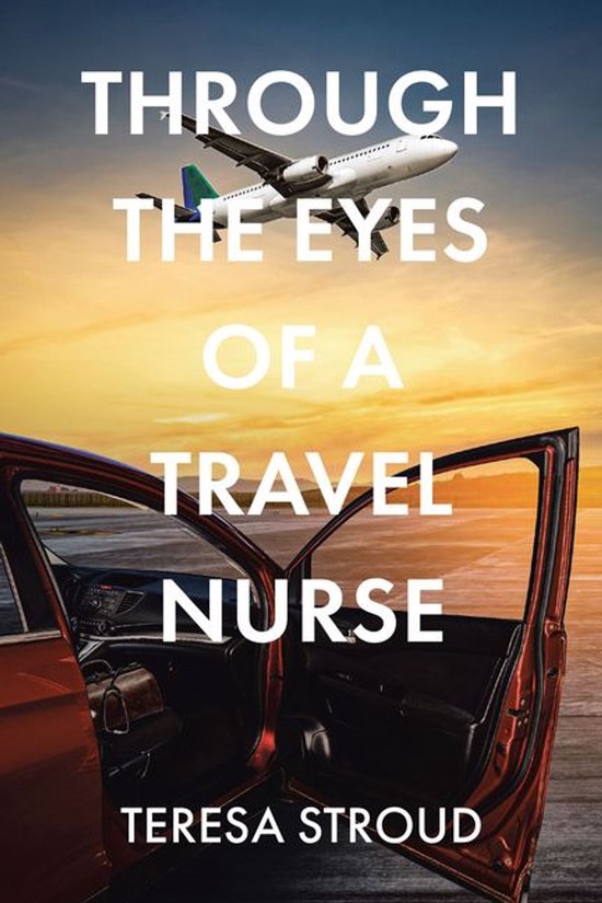 Through the Eyes of a Travel Nurse - cover