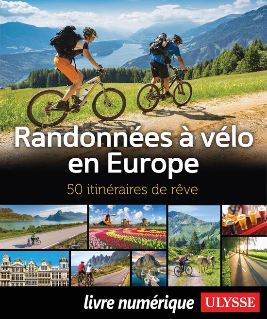 50 itinéraires de rêve - Randonnées à vélo en Europe - cover