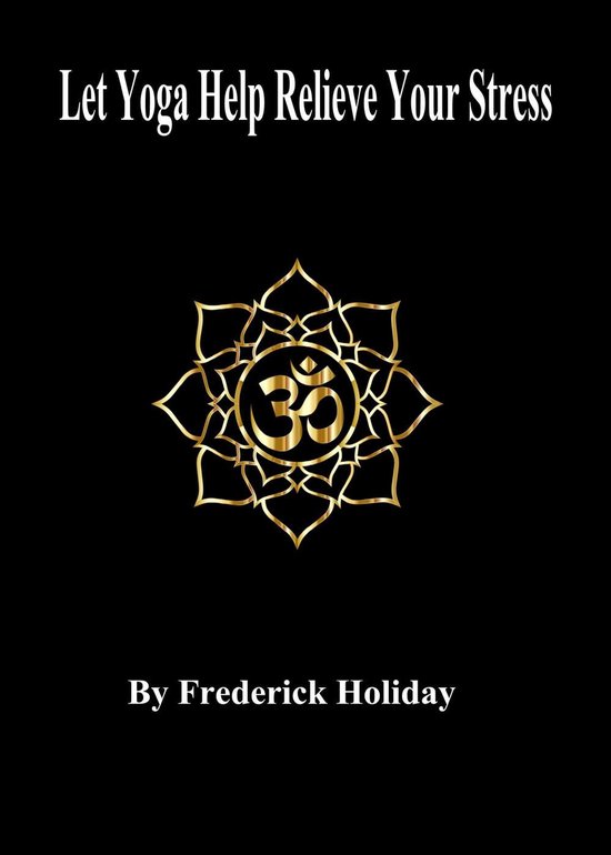 Let Yoga Help Relieve Your Stress - cover