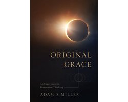 Original Grace: An Experiment in Restoration Thinking