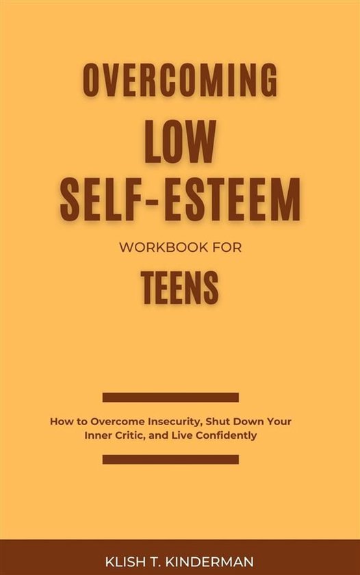 Overcoming Low Self-Esteem Workbook for Teens - cover