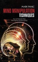 Mind Manipulation Techniques