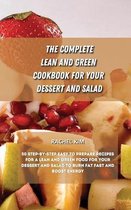 The Complete Lean and Green Cookbook for Your Dessert and Salad