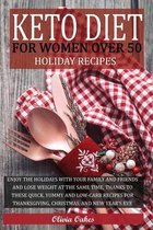 Keto Diet for Women Over 50 - Holiday Recipes