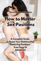 How to Master Sex Positions
