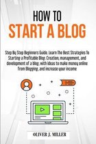 How to Start a Blog