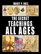 The Secret Teachings of All Ages