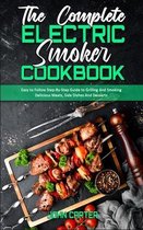 The Complete Electric Smoker Cookbook