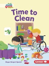 Character Builders (Pull Ahead Readers People Smarts -- Fiction)- Time to Clean