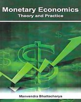 Monetary Economics Theory And Practice