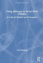 Student Social Work- Using Advocacy in Social Work Practice
