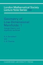 London Mathematical Society Lecture Note SeriesSeries Number 150- Geometry of Low-Dimensional Manifolds: Volume 1, Gauge Theory and Algebraic Surfaces