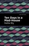 Mint Editions (Visibility for Disability, Health and Wellness) - Ten Days in a Mad House