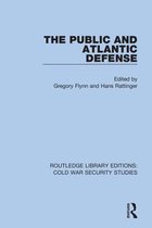 Routledge Library Editions: Cold War Security Studies-The Public and Atlantic Defense