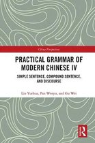 Chinese Linguistics- Practical Grammar of Modern Chinese IV