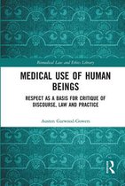Biomedical Law and Ethics Library- Medical Use of Human Beings
