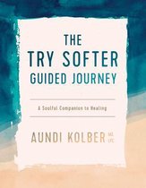 Try Softer Guided Journey, The