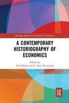 Routledge Studies in the History of Economics-A Contemporary Historiography of Economics
