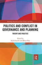 Routledge Research in Urban Politics and Policy- Politics and Conflict in Governance and Planning