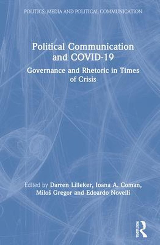 Politics, Media and Political Communication- Political Communication and COVID-19