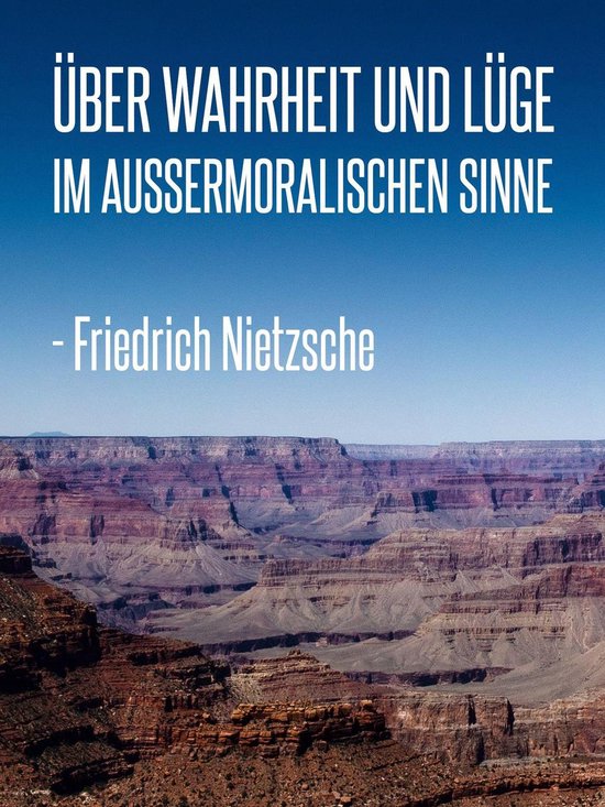 Über Wahrheit und Lüge im außermoralischen Sinne (ebook), Friedrich