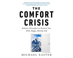 The Comfort Crisis