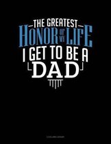 The Greatest Honor of My Life - I Get to Be a Dad