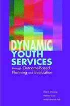 Dynamic Youth Services Through Outcome-based Planning and Evaluation