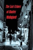 The Last Crimes of Charles Mistinguett