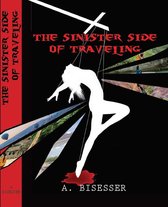 The Sinister Side Of Traveling