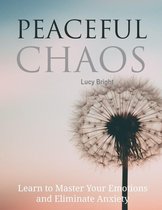 Peaceful Chaos
