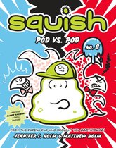 Squish 8 - Squish #8: Pod vs. Pod