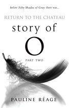 Story of O Part Two