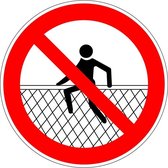 Verboden op hek te zitten bord - kunststof 100 mm