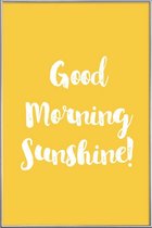 JUNIQE - Poster met kunststof lijst Good Morning -40x60 /Geel