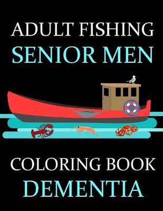 Adult Fishing Senior Men Coloring Book Dementia - cover